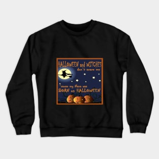 Halloween - Born on Halloween Crewneck Sweatshirt